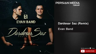 آهنگ ایوان بند - دردسر ساز Evan Band - Dardesar Saz I Remix 